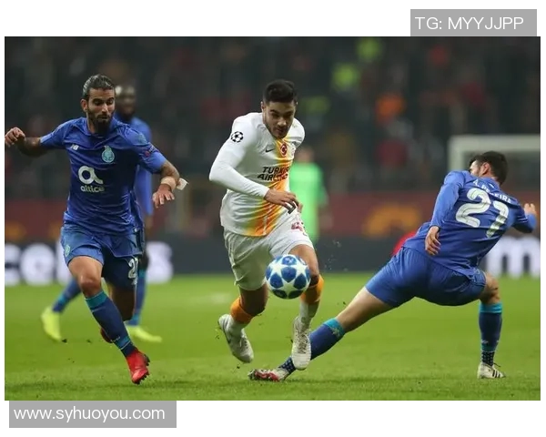 欧冠激战加拉塔萨雷迎战波尔图争夺小组出线关键战役